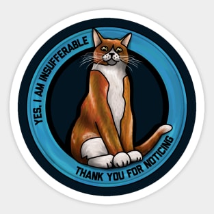 Insufferable Cat Sticker